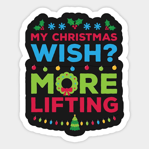 My Christmas Wish More Lifting Xmas Gift Sticker by RJCatch